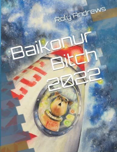 Baikonur Bitch 2022

Relaunched - bigger and better 